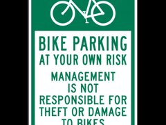 Bike Parking at Your Own Risk Sign